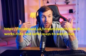 Stream2Watch: How It Works, Risks, and Safer Ways to Watch Live Sports Stream2Watch: How It Works, Risks, and Safer Ways to Watch Live Sports