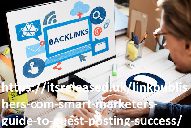 linkpublishers com: Smart Marketer’s Guide to Guest Posting Success linkpublishers com: Smart Marketer’s Guide to Guest Posting Success